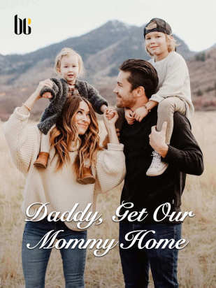 Daddy, Get Our Mommy Home